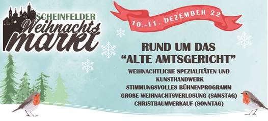 Plakat zum Scheinfelder Weihnachtsmarkt am 10.–11. Dezember 2022 mit winterlichen Grafiken, Veranstaltungsort „Altes Amtsgericht“ und Hinweisen zu Spezialitäten, Bühnenprogramm, Tombola und Christbaumverkauf.