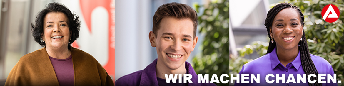 Das Bild zeigt drei Mitarbeitende der BA und den Schriftzug "Wir machen Chancen"